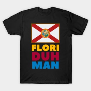 Flori DUH man T-Shirt